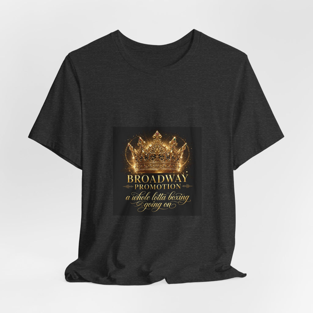 Broadway Promotion Heavy Crown Tee